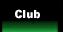 Clubs